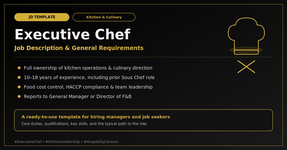 Executive Chef job description and general requirements template - kitchen leadership role